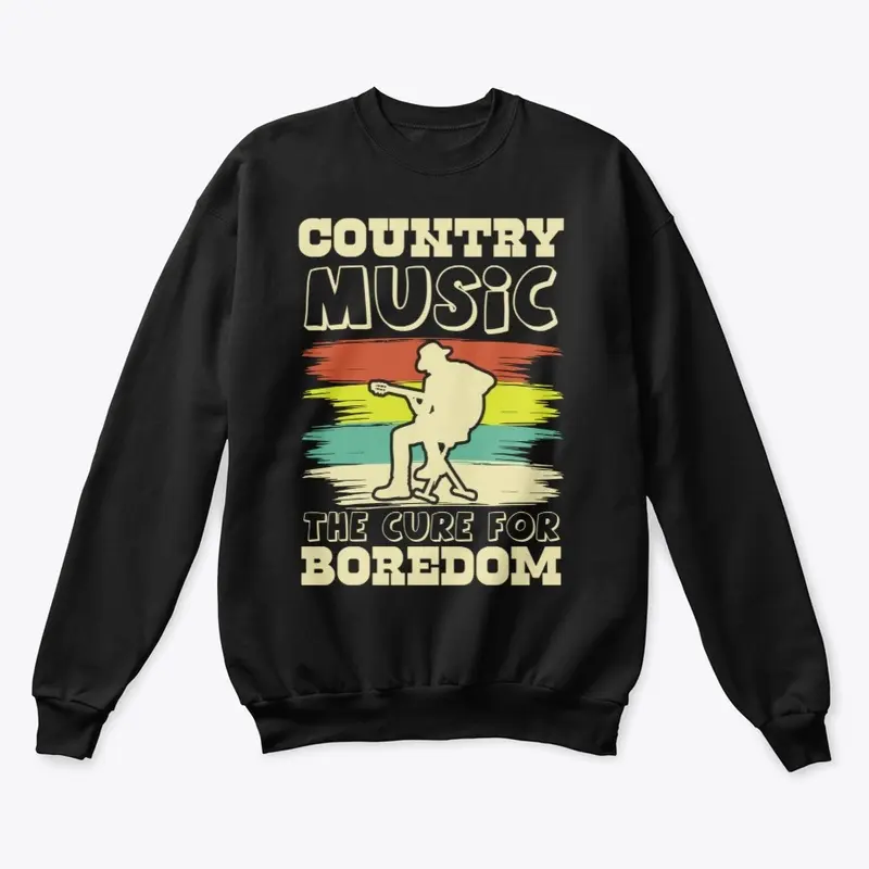 Country Music = Cure for Boredom